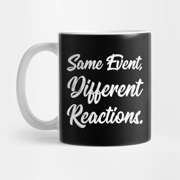 Same Event, Different Reactions. | Stoic | Life | Quotes | Black by Wintre2